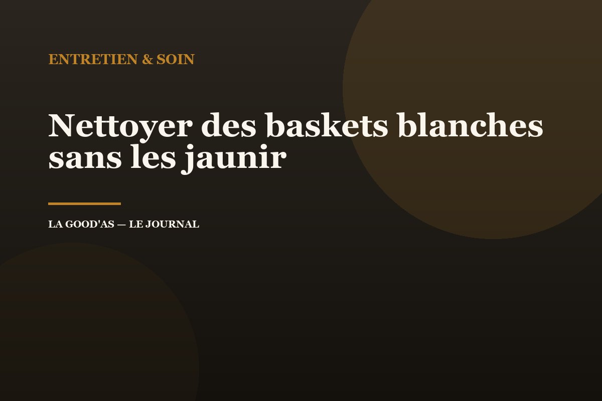 Nettoyer des baskets blanches sans les jaunir